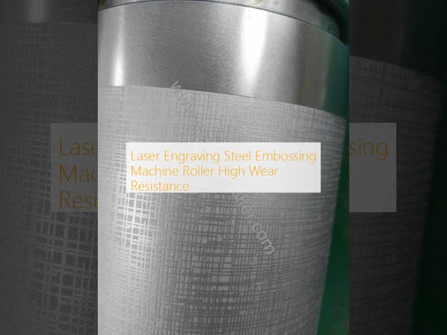 Laser Engraving Steel Embossing Machine Roller  High Wear Resistance