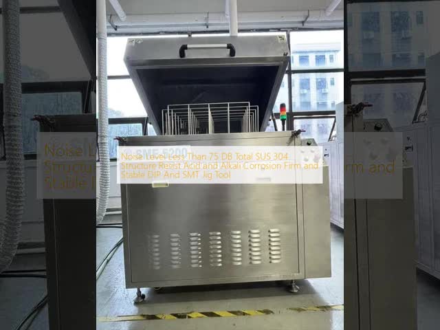 Noise Level Less Than 75 DB Total SUS 304 Structure Resist Acid and Alkali Corrosion Firm and Stable DIP And SMT Jig Tool