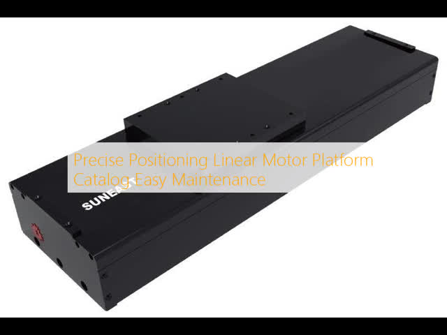 Precise Positioning Linear Motor Platform Catalog Easy Maintenance
