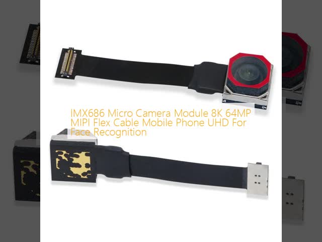 IMX686 Micro Camera Module 8K 64MP MIPI Flex Cable Mobile Phone UHD For Face Recognition