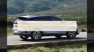 Experience the Future of Driving with Chinese Electric SUV Dual Motor Four-wheel Drive and 4G/5G Connectivity