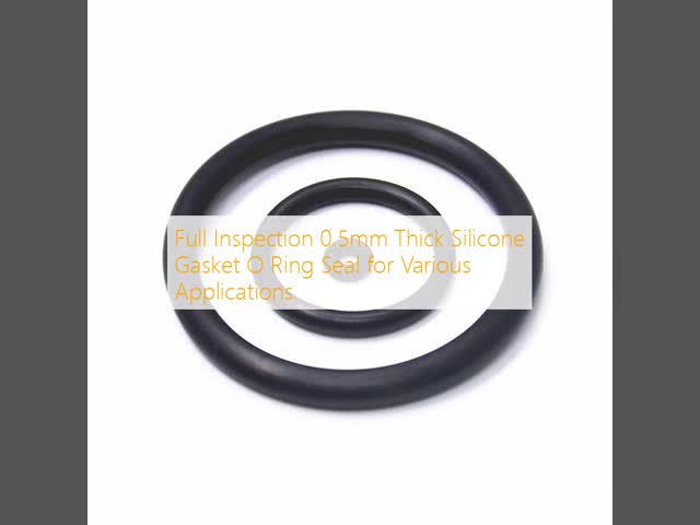 0.5mm Thick Full Inspection Silicone Gasket O Ring Seal with Excellent Chemical Resistance for Medical Applications