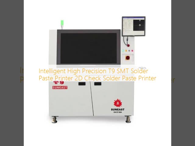 Intelligent High Precision T9 SMT Solder Paste Printer 2D Check Solder Paste Printer