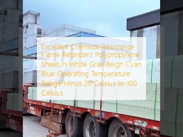 Excellent Chemical Resistance Flame Retardant Polypropylene Sheet in White Gray Beign Cyan Blue Operating Temperature Range Minus 20 Celsius to 100 Celsius