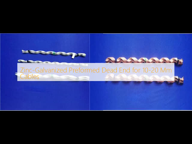 Zinc-Galvanized Preformed Dead End for 10-20 Mm Cables