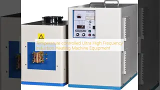 Temperature controlled Ultra High Frequency Induction Heating Machine Equipment