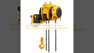 Heat Treatment Chain Block for Heavy Duty Construction and Mining Applications