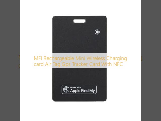 MFI Rechargeable Mini Wireless Charging card Air Tag Gps Tracker Card With NFC