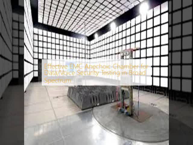 Effective EMC Anechoic Chamber for Data/Voice Security Testing in Broad Spectrum