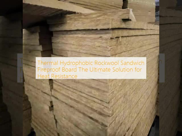 Thermal Hydrophobic Rockwool Sandwich Fireproof Board The Ultimate Solution for Heat Resistance