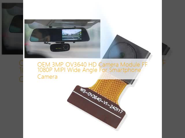 OEM 3MP OV3640 HD Camera Module FF 1080P MIPI Wide Angle For Smartphone Camera