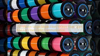 250 Micron Single Mode Fiber 10Gbps Fiber Optic Reel For Fiber Optic Communication