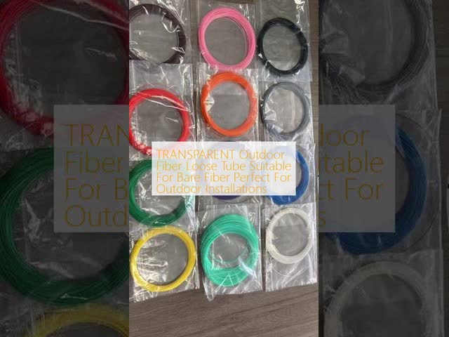 TRANSPARENT Outdoor Fiber Loose Tube Suitable For Bare Fiber Perfect For Outdoor Installations
