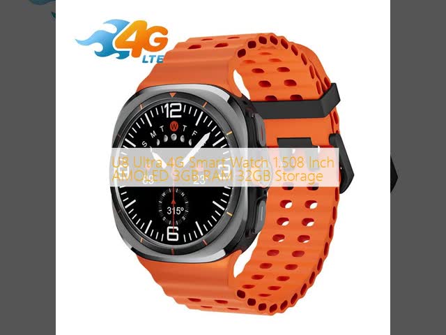U8 Ultra 4G Smart Watch 1.508 Inch AMOLED 3GB RAM 32GB Storage