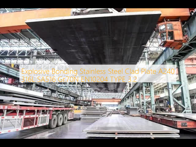 Explosive Bonding Stainless Steel Clad Plate A240 316L SA516 Gr.70N EN10204 TYPE 3.2