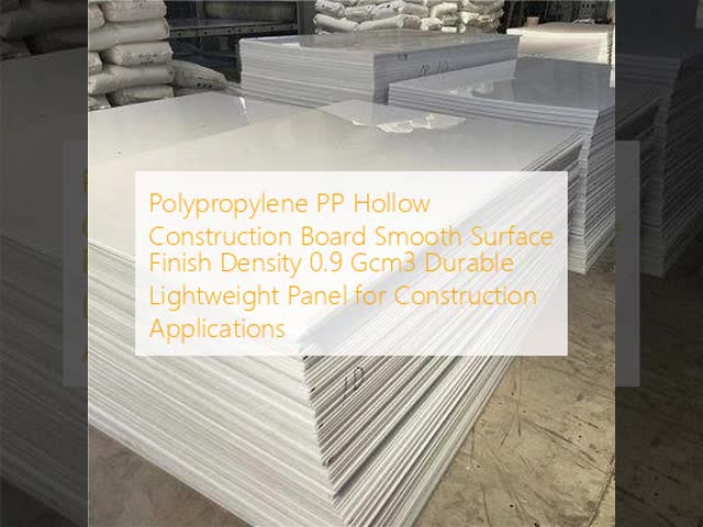 Polypropylene PP Hollow Construction Board Smooth Surface Finish Density 0.9 Gcm3 Durable Lightweight Panel for Construction Applications
