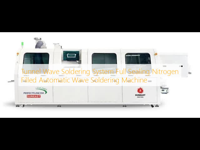 Tunnel Wave Soldering System Full Sealing Nitrogen Filled Automatic Wave Soldering Machine