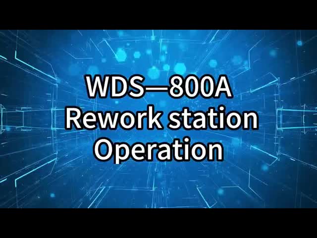 WDS-800A Optical Alignment Automatic BGA Rework Station Temperature control ±1 degree