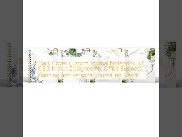 Black Cover Custom Journal Notebook 5.8 X 8.3 Inches Designed for Office Business Planning and Personal Journaling Needs