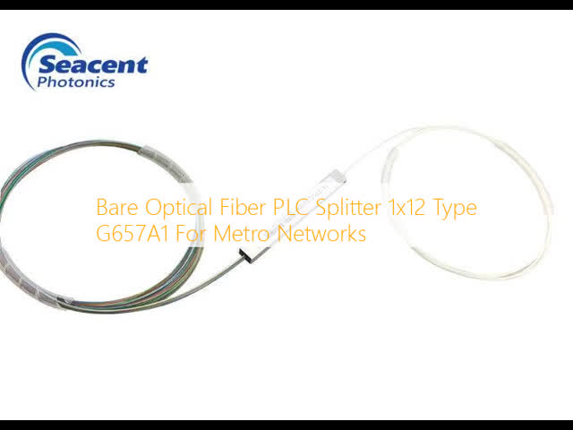 Bare Optical Fiber PLC Splitter 1x12 Type G657A1 For Metro Networks