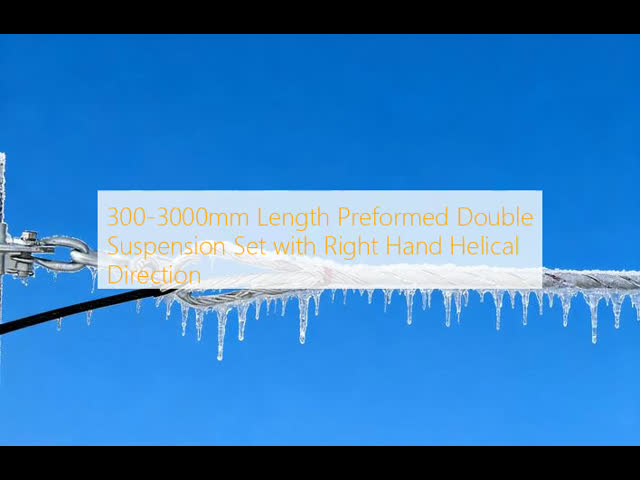 300-3000mm Length Preformed Double Suspension Set with Right Hand Helical Direction