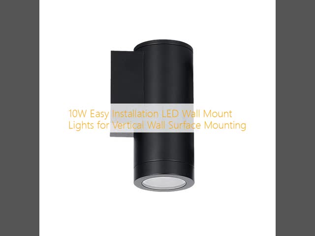 10W Easy Installation LED Wall Mount Lights for Vertical Wall Surface Mounting