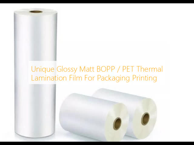 Unique Glossy Matt BOPP / PET Thermal Lamination Film For Packaging Printing