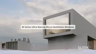 SLEEK 86 series minimalist narrow frame Ventilation