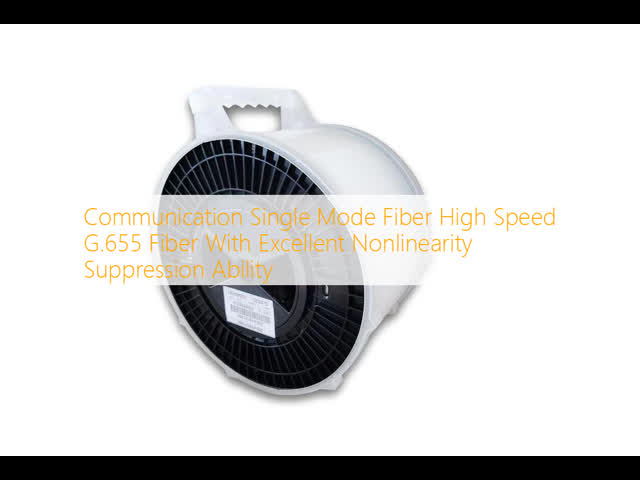 Communication Single Mode Fiber High Speed G.655 Fiber With Excellent Nonlinearity Suppression Ability