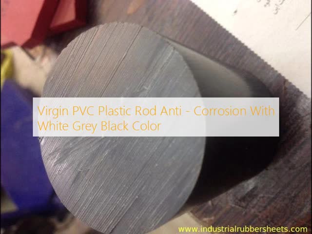 Virgin PVC Rod with Anti-Corrosion Property and 52Mpa Tensile Strength in White Grey Black Colors