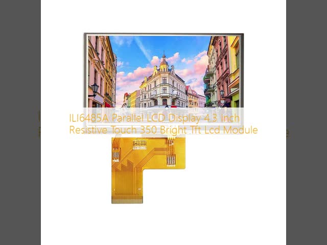 ILI6485A Parallel LCD Display 4.3 Inch Resistive Touch 350 Bright Tft Lcd Module