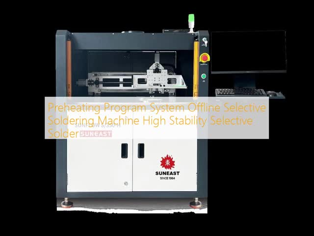 Preheating Program System Offline Selective Soldering Machine High Stability Selective Solder