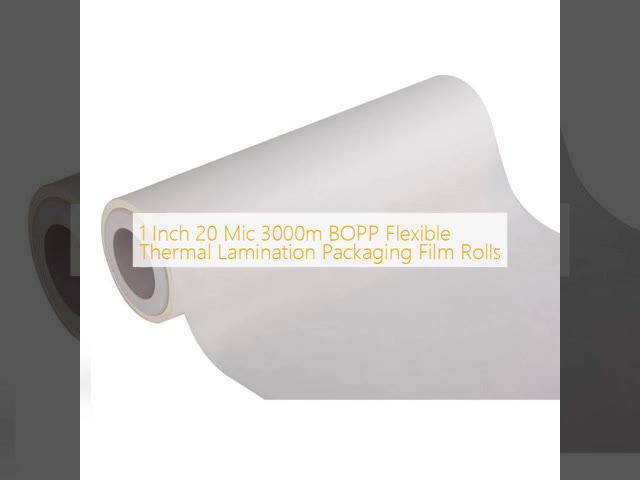 1 Inch 20 Mic 3000m BOPP Flexible Thermal Lamination Packaging Film Rolls