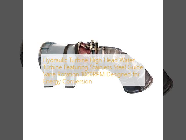 High Head Water Turbine with Stainless Steel Guide Vane 1000RPM and Brushless Excitation Control System for Energy Conversion