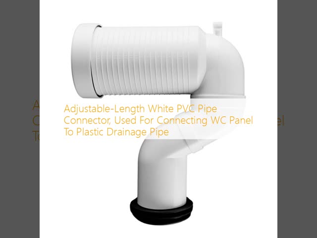 Adjustable-Length White PVC Pipe Connector, Used For Connecting WC Panel To Plastic Drainage Pipe