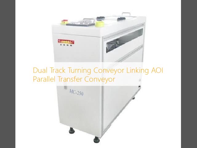 Dual Track Turning Conveyor Linking AOI Parallel Transfer Conveyor