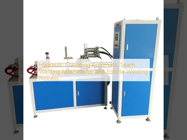 Hydraulic Clamping Automatic Seam Welding Machine for and Precise Welding Process