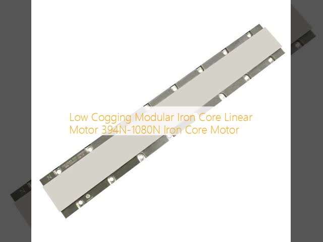 Low Cogging Modular Iron Core Linear Motor 394N-1080N Iron Core Motor