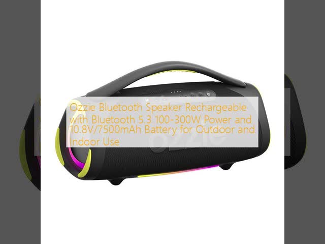 Ozzie Bluetooth Speaker Rechargeable with Bluetooth 5.3 100-300W Power and 10.8V/7500mAh Battery for Outdoor and Indoor Use