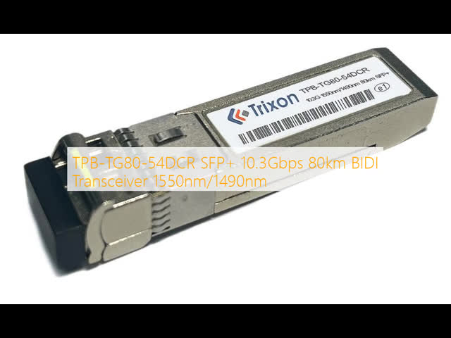 TPB-TG80-54DCR SFP+ 10.3Gbps 80km BIDI Transceiver 1550nm/1490nm