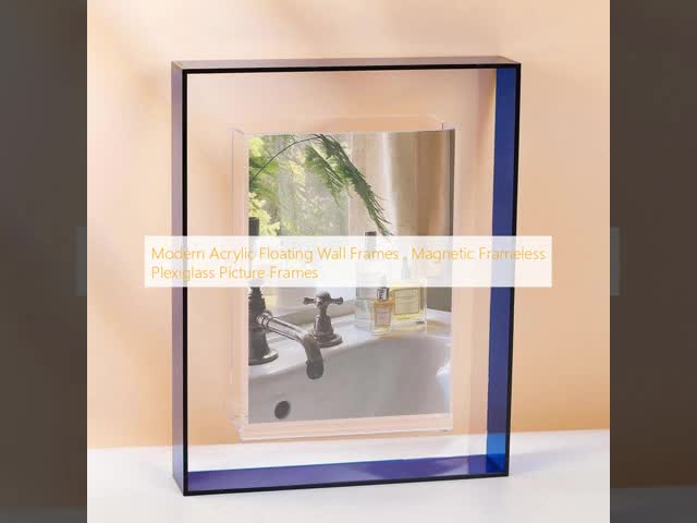 Modern Acrylic Floating Wall Frames , Magnetic Frameless Plexiglass Picture Frames