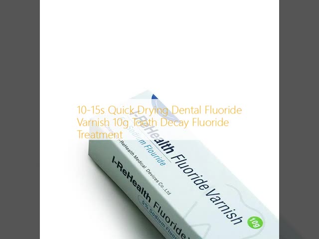 10-15s Quick Drying Dental Fluoride Varnish 10g Tooth Decay Fluoride Treatment