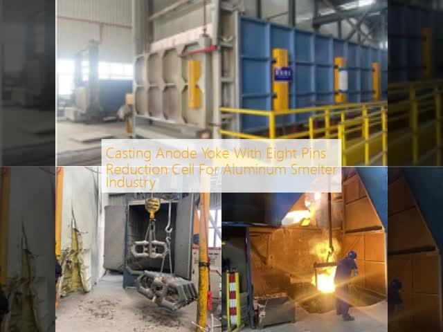 Casting Anode Yoke With Eight Pins Reduction Cell For Aluminum Smelter Industry