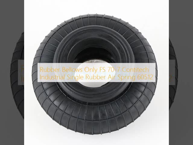 Rubber Bellows Only FS 70-7 Contitech Industrial Single Rubber Air Spring 60512