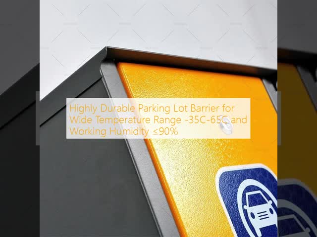 Highly Durable Parking Lot Barrier for Wide Temperature Range -35C-65C and Working Humidity ≤90%
