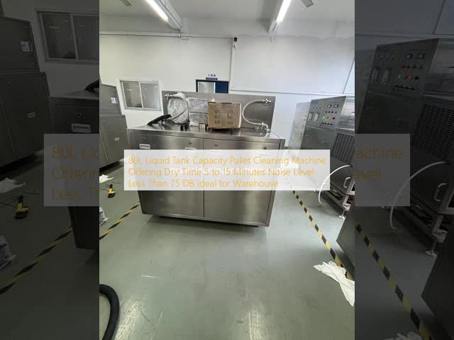 80L Liquid Tank Capacity Pallet Cleaning Machine Offering Dry Time 5 to 15 Minutes Noise Level Less Than 75 DB Ideal for Warehouse