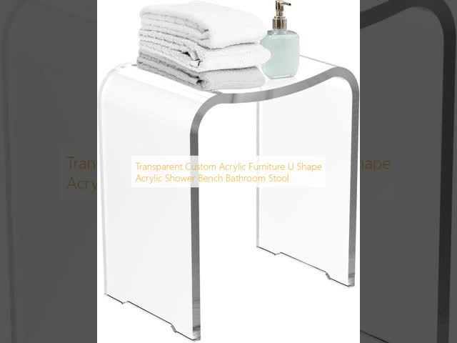 Transparent Custom Acrylic Furniture U Shape Acrylic Shower Bench Bathroom Stool