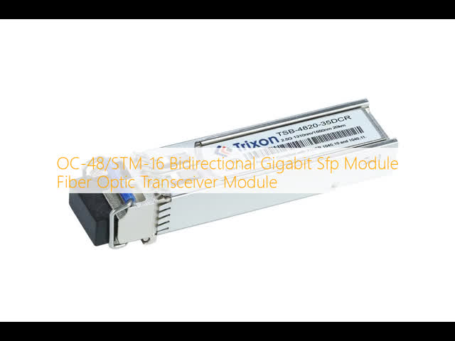 OC-48/STM-16 Bidirectional Gigabit Sfp Module Fiber Optic Transceiver Module