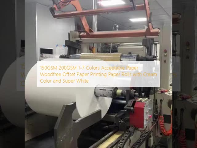 150GSM 200GSM 1-7 Colors Acceptable Paper Woodfree Offset Paper Printing Paper Rolls with Cream Color and Super White