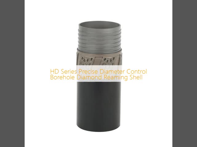 HD Series Precise Diameter Control Borehole Diamond Reaming Shell